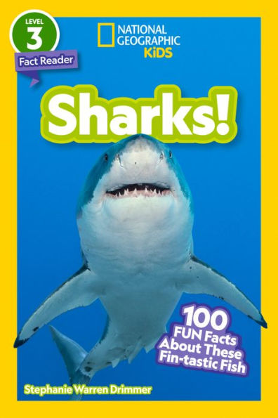 Sharks! (National Geographic Kids Readers, Level 3/Fact Reader)