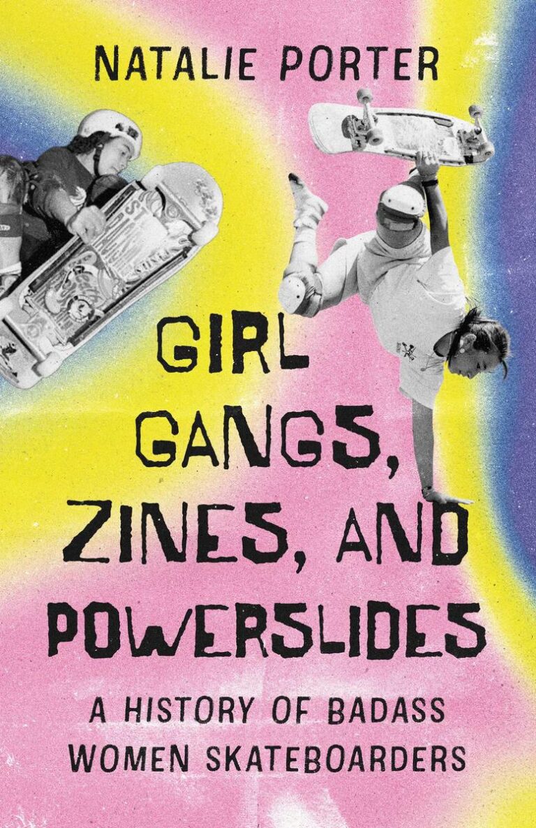 Girl Gangs, Zines , and Powerslides