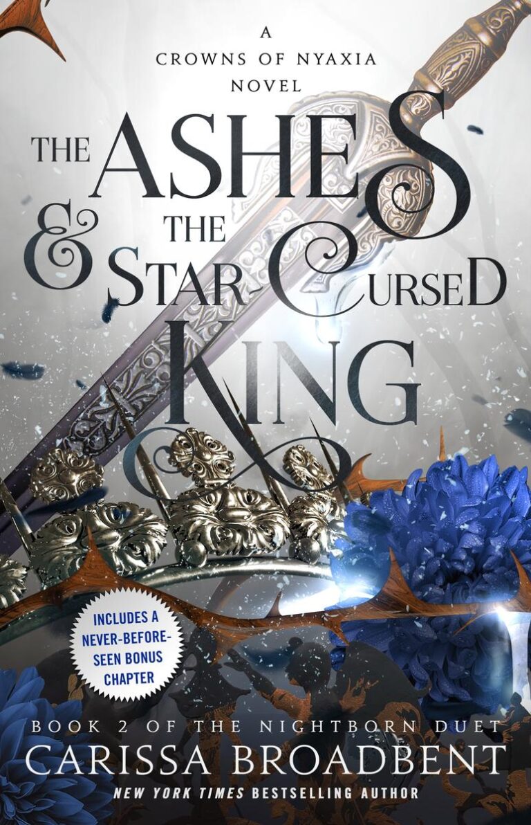 Ashes and The Star-Cursed King: Book 2 of The Nightborn Duet
