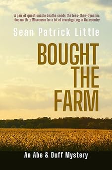 Bought the Farm (Abe and Duff Mystery Series Book 4)
