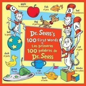 Dr Seuss's 100 First Words (Spanish/Eng) (Dr Seuss Bilingual) (Board Book)
