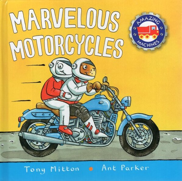 Marvelous Motorcycles (Amazing Machines) (Hardcover)