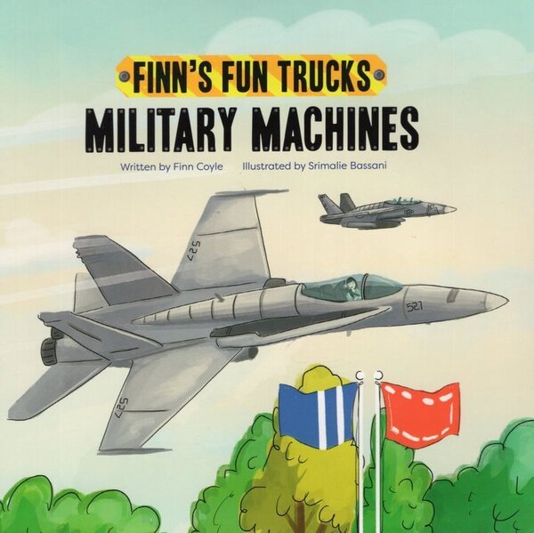 Military Machines (Finn's Fun Trucks)