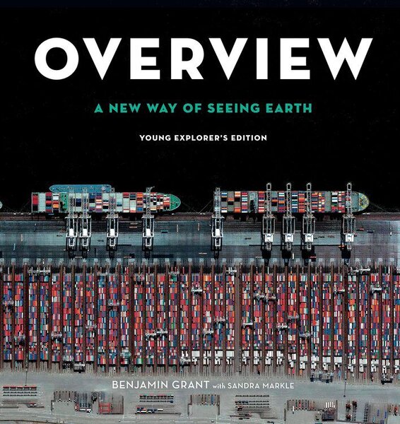 Overview: A New Way of Seeing Earth (Young Explorer's Edition)