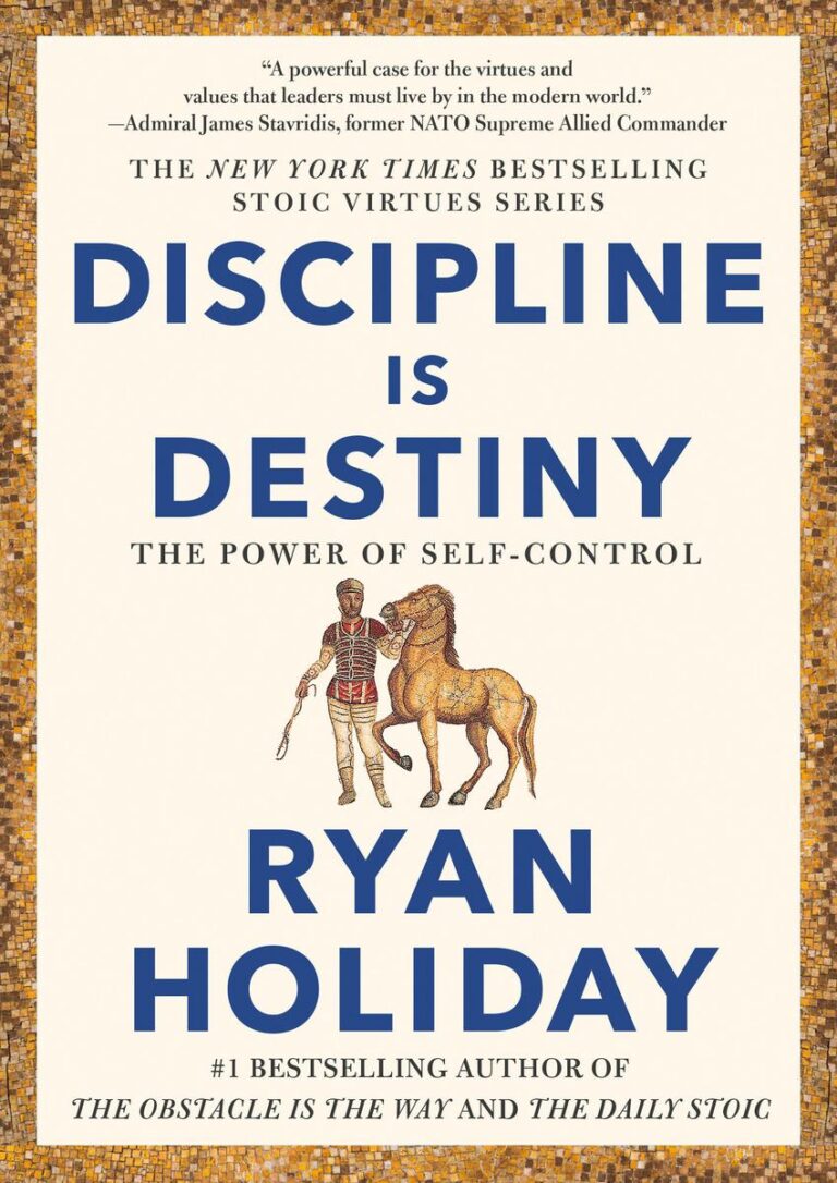 Discipline Is Destiny The Power of Self-Control