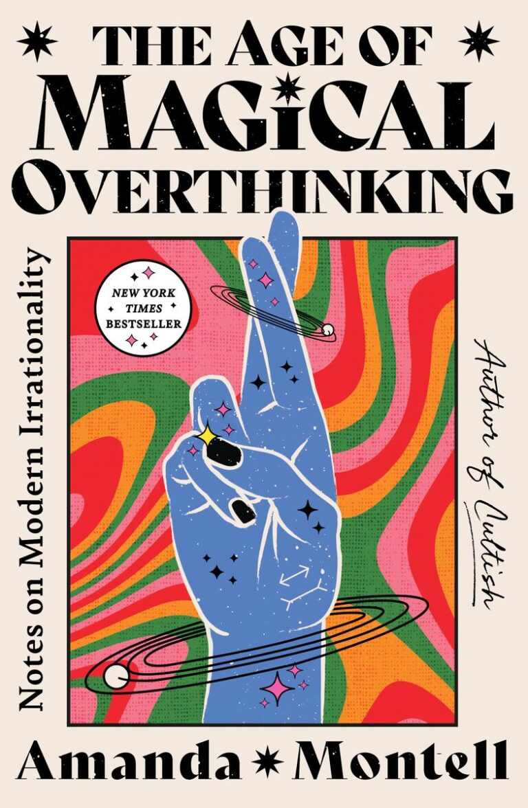 The Age of Magical Overthinking