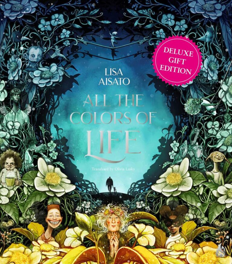 All The Colors of Life Deluxe Gift Edition: An illustrated coffee table book for occasions and celebrations