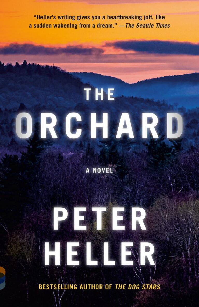 The Orchard ( A Novel paperback)