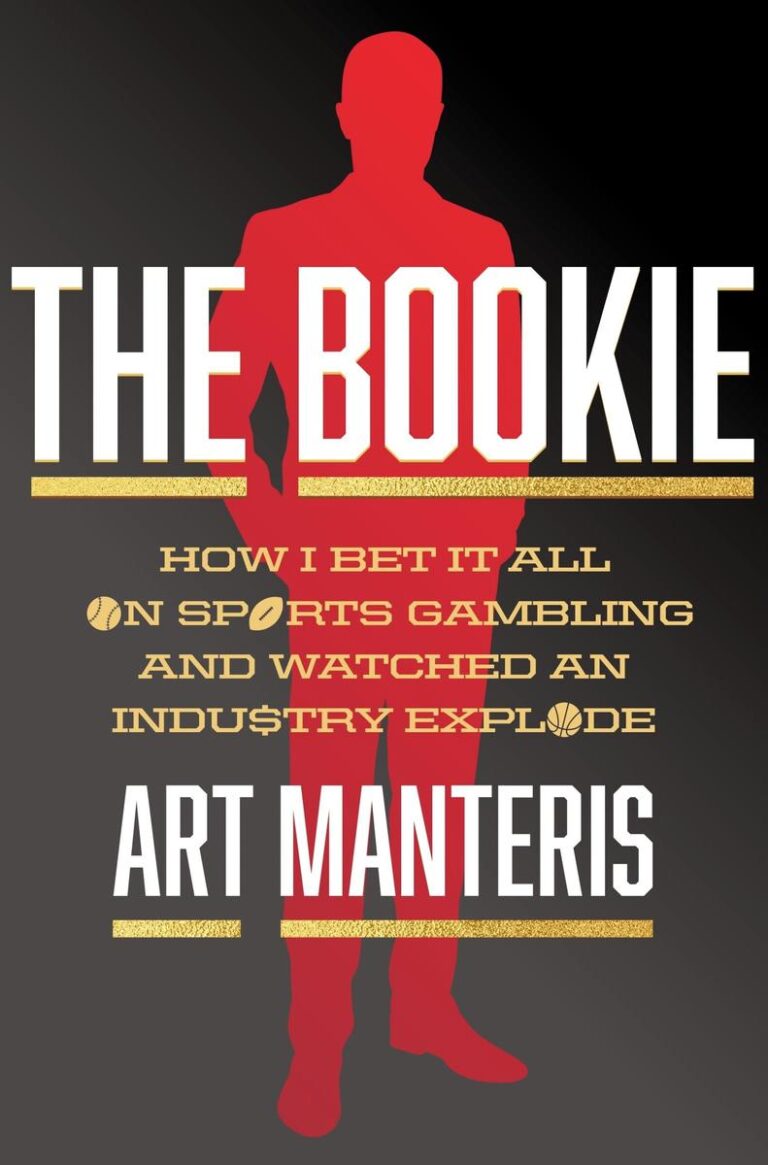 The Bookie How I Bet It All on Sports Gambling and Watched an Industry Explode