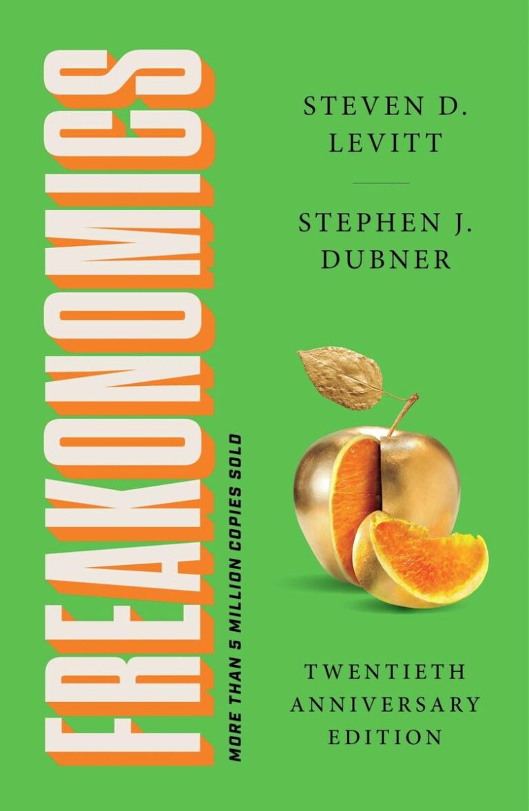 Freakonomics Twentieth Anniversary Edition A Rogue Economist Explores the Hidden Side of Everything