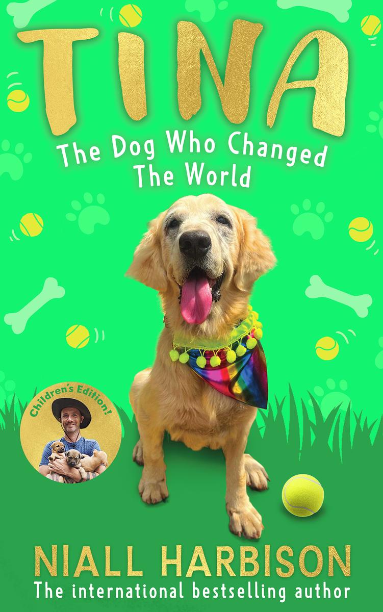 Tina: The Dog Who Changed the World (Children’s edition)