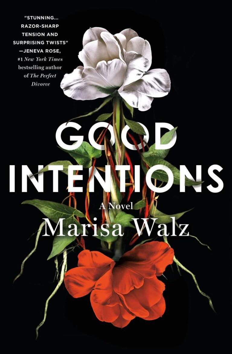 Good Intentions A Novel (Hardcover)