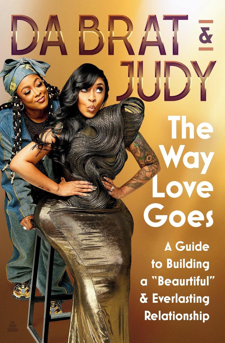 The Way Love Goes A Guide to Building a "Beaurtiful" and Everlasting Relationship