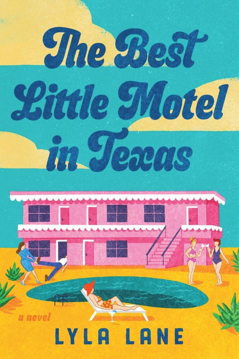 The Best Little Motel in Texas A Novel