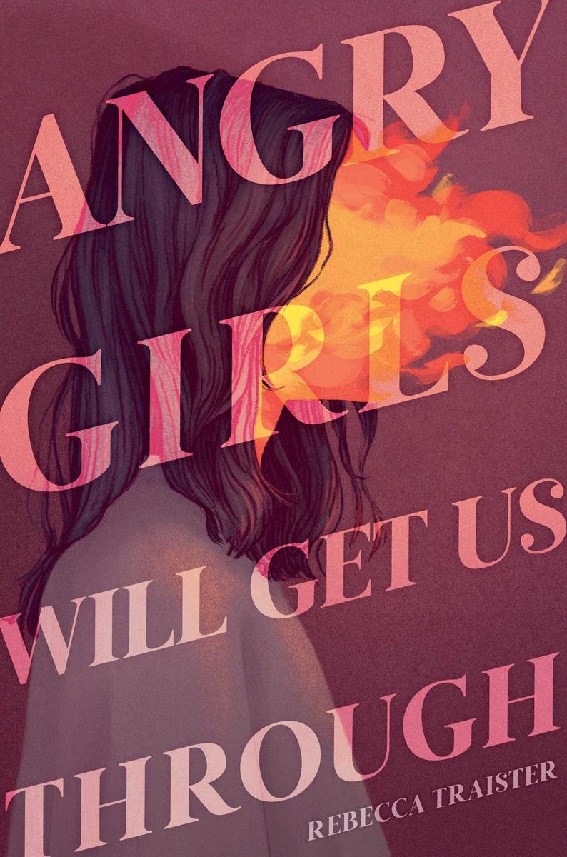 Angry Girls Will Get Us Through (Young adult hardcover)
