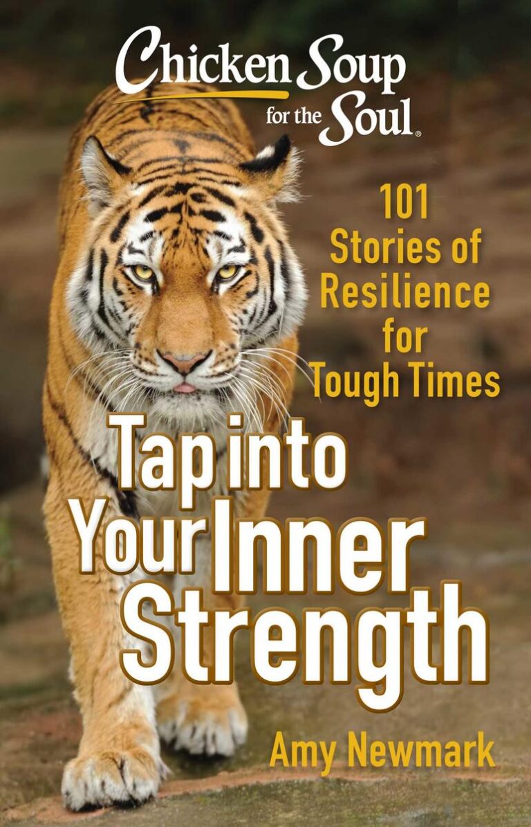 Chicken Soup for the Soul: Tap into Your Inner Strength