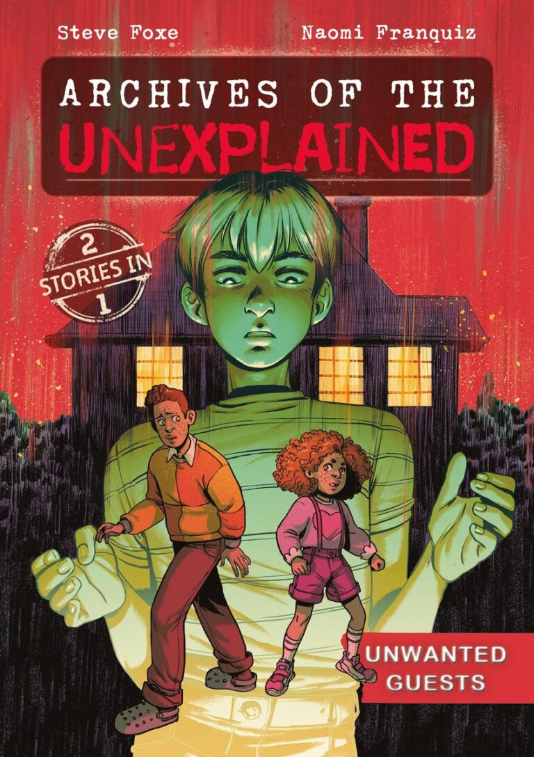 Archives of the Unexplained: Unwanted Guests | Trade Paperback