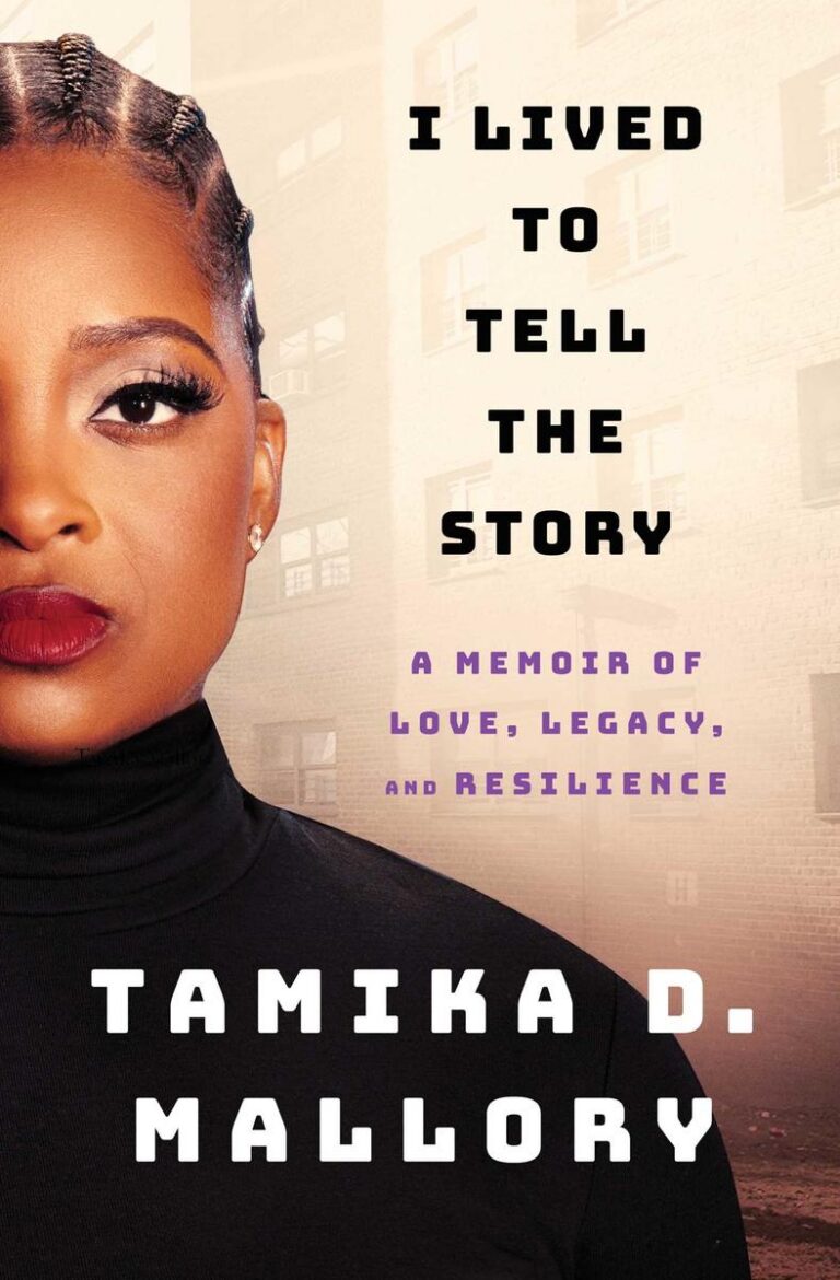 I Lived to Tell the Story A Memoir of Love, Legacy, and Resilience