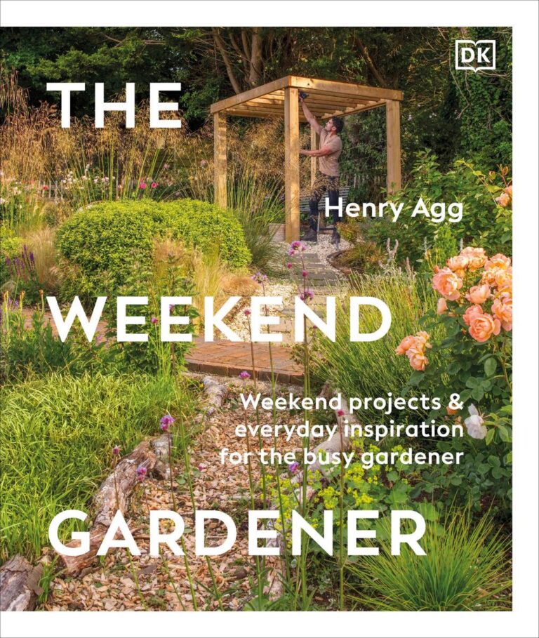 Weekend Gardener: Weekend Projects and Everyday Inspiration for the Busy Gardener  |  Hardcover