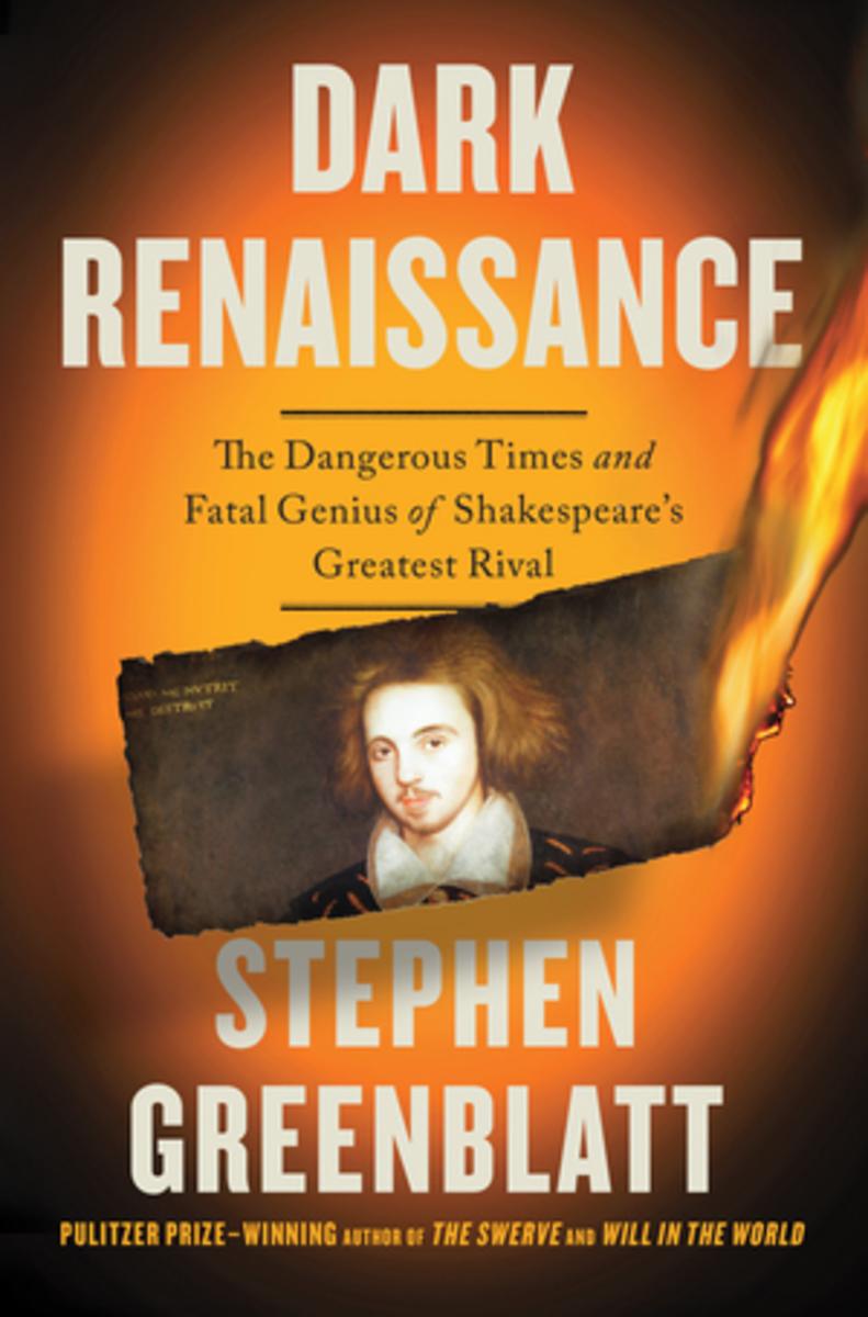 Dark Renaissance: The Dangerous Times and Fatal Genius of Shakespeare's Greatest Rival | Hardcover