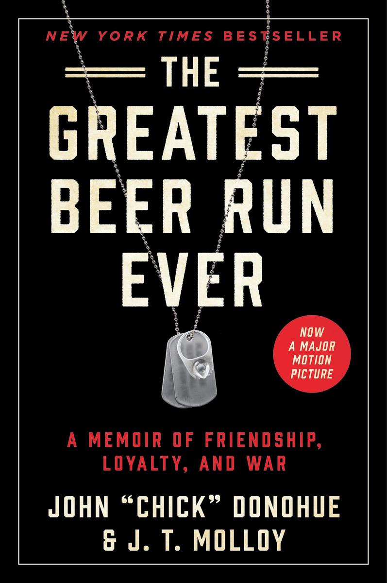 Greatest Beer Run Ever: A Memoir of Friendship, Loyalty, and War | Paperback