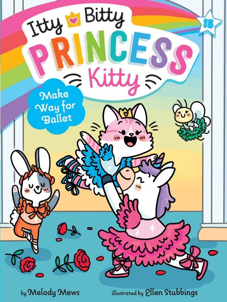 Itty Bitty Princess Kitty: Make Way for Ballet