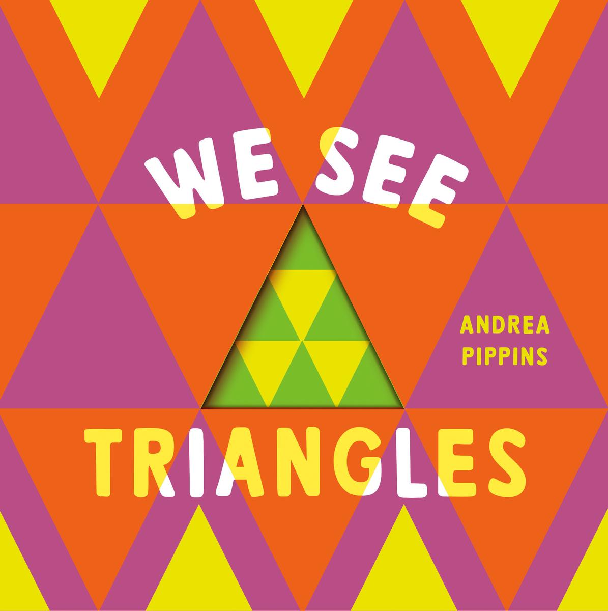 We See Triangles | Board Book