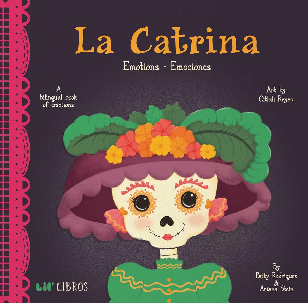 La Catrina Emotions / Emociones (Bilingual: English/Spanish): A Bilingual Book of Emotions
