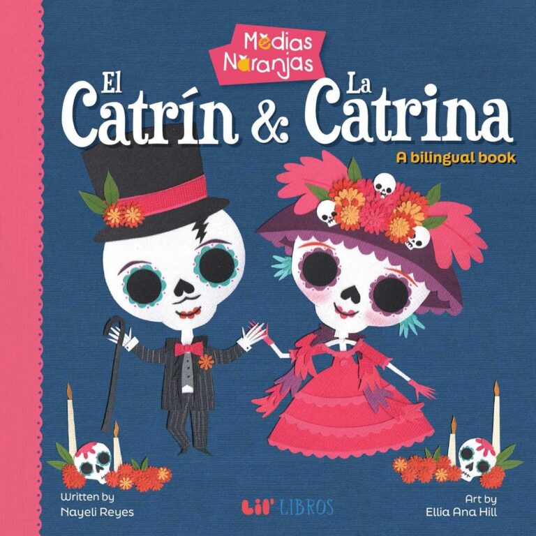 El Catrin & La Catrina (Bilingual: English/Spanish): A Bilingual Book
